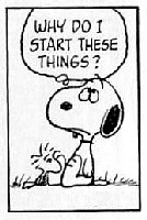 Why do we start these things?